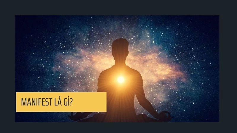 Manifest thực sự là gì? Định nghĩa dễ hiểu nhất 