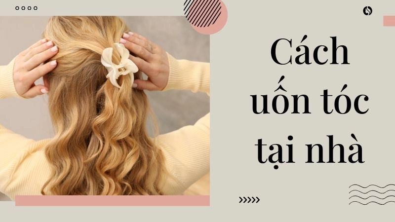 Chuẩn bị tóc thật “sạch” và “khỏe” trước khi uốn