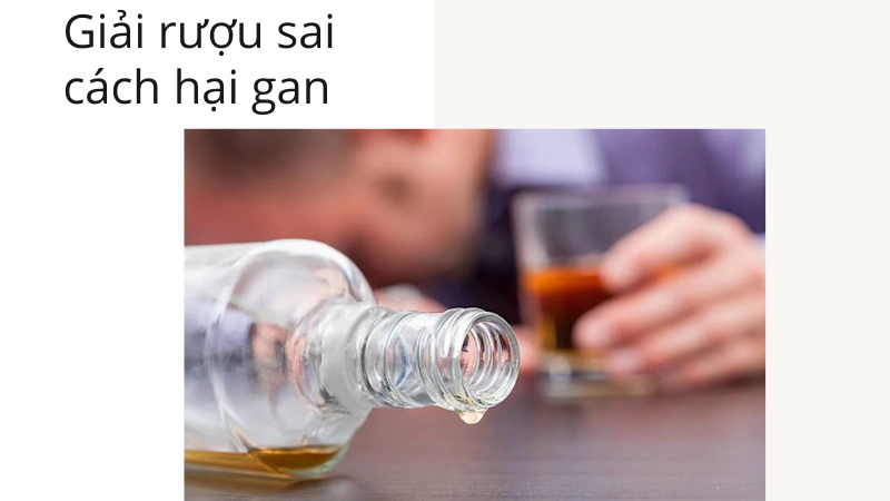 Sai lầm giải rượu gây tàn phá gan